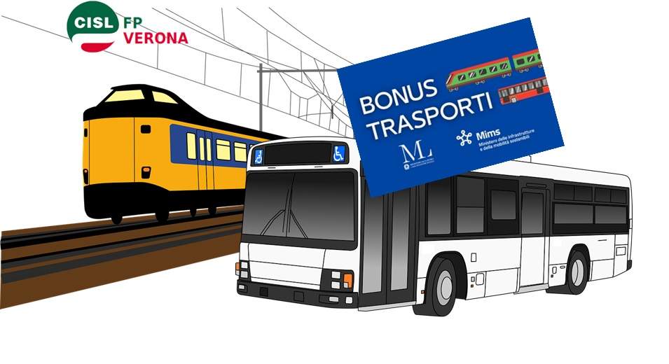 Cisl FP Verona. Notizie utili: istituito il Bonus Trasporti. Le prime informazioni