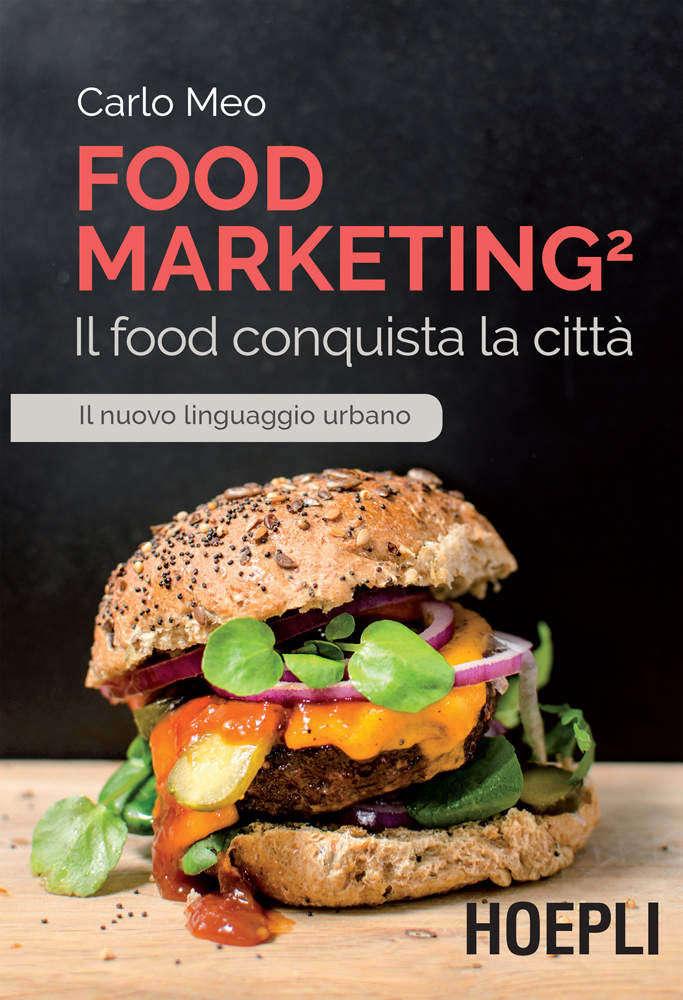 Il Food Marketing e il nuovo linguaggio urbano