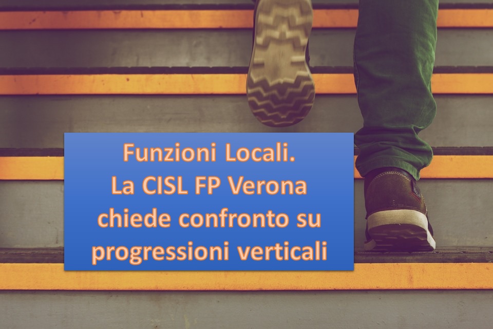 Funzioni Locali. La CISL FP Verona chiede confronto su progressioni verticali.