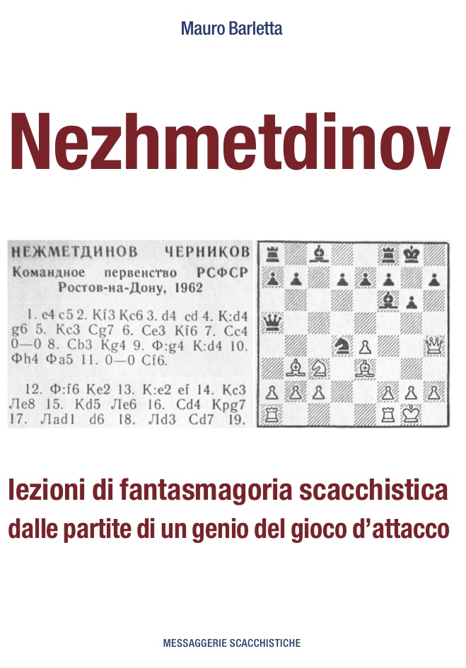 Nezhmetdinov – lezioni di fantasmagoria scacchistica dalle partite di un genio del gioco d’attacco