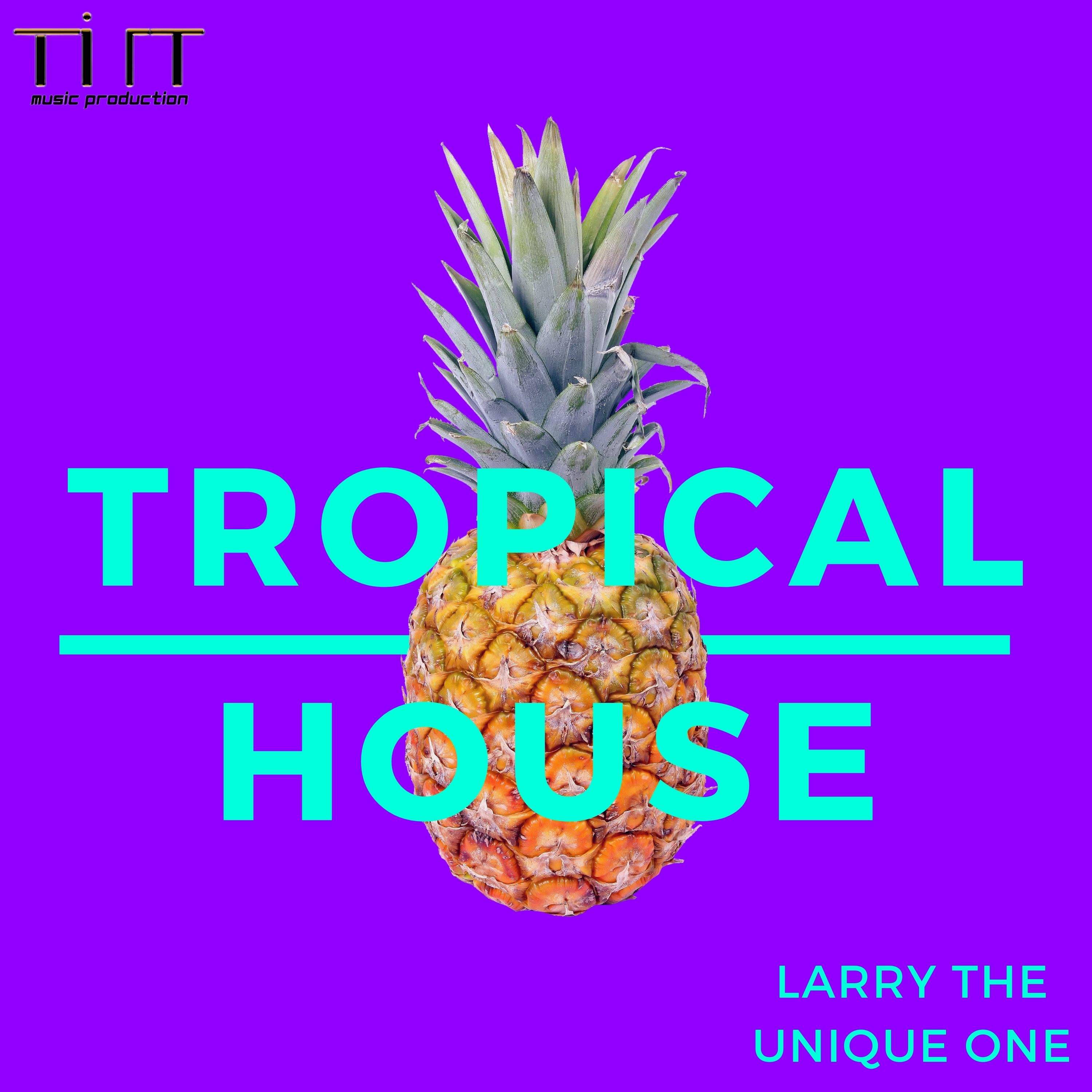 Tropical House is the new song performed by Larry the Unique One!