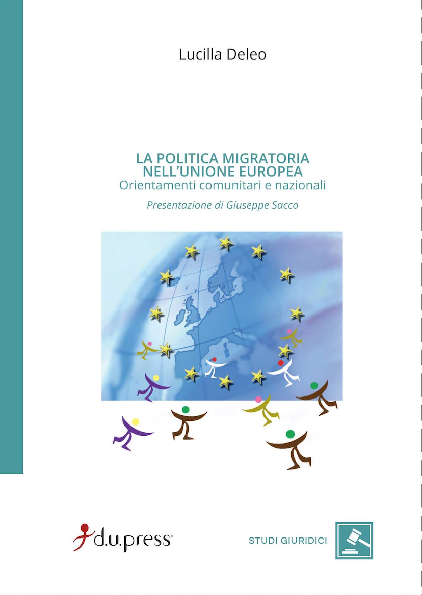 LA POLITICA MIGRATORIA NELL'UNIONE EUROPEA. Orientamenti comunitari e nazionali