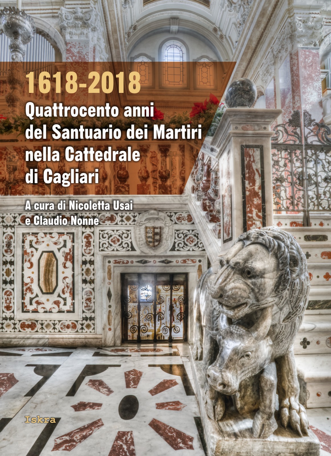 1618-2018 QUATTROCENTO ANNI DEL SANTUARIO DEI MARTIRI NELLA CATTEDRALE DI CAGLIARI