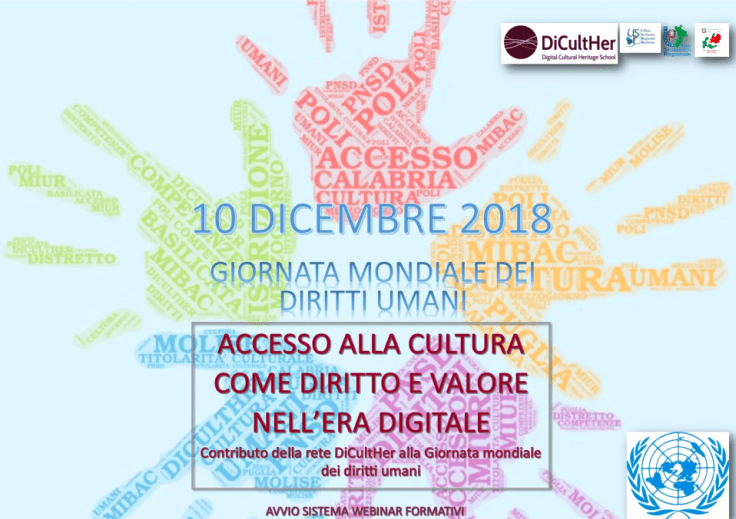 Contributo in tutta Italia della rete DiCultHer alla Giornata Mondiale dei Diritti Umani Accesso alla Cultura come Diritto e Valore nell’Era Digitale L’ITI Monaco di Cosenza e il Liceo Pitagora di Rende selezionati per la formazione