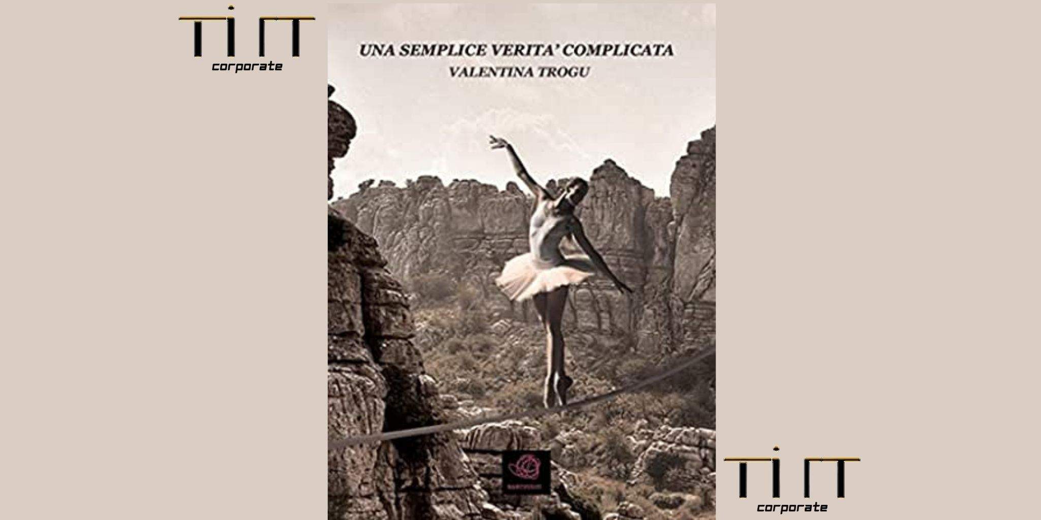 Tilt Corporate acquisisce i diritti cinematografici del libro "Una semplice veritá complicata" di Valentina Trogu