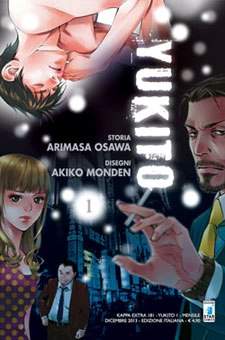 YUKITO - ARIMASA OSAWA - AKIKO MONDEN - STAR COMICS - 5 VOLUMI COMPLETA