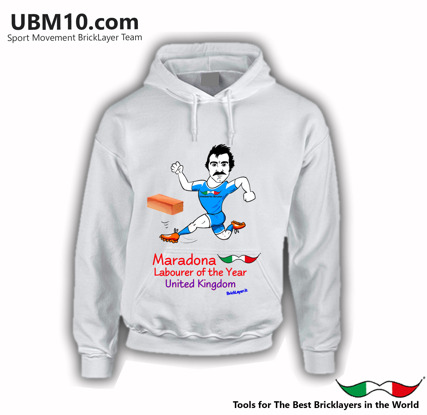 SweatShirt "He knew how to play UBM10 football but not like Diego, he preferred to play with bricks"