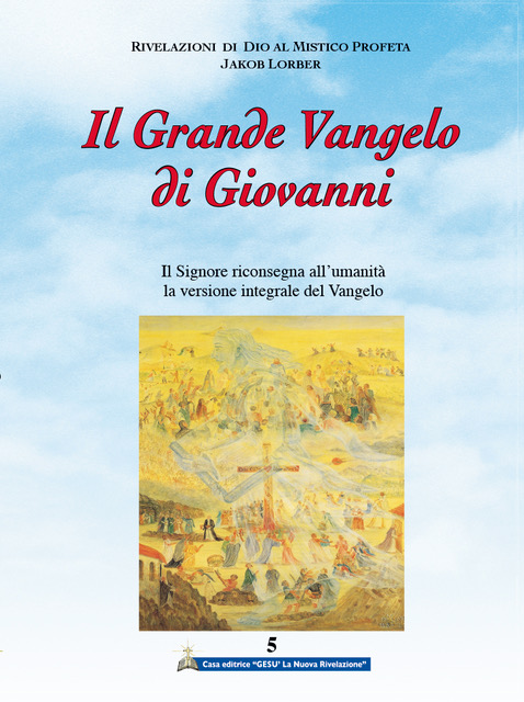 IL GRANDE VANGELO DI GIOVANNI (vol.5)