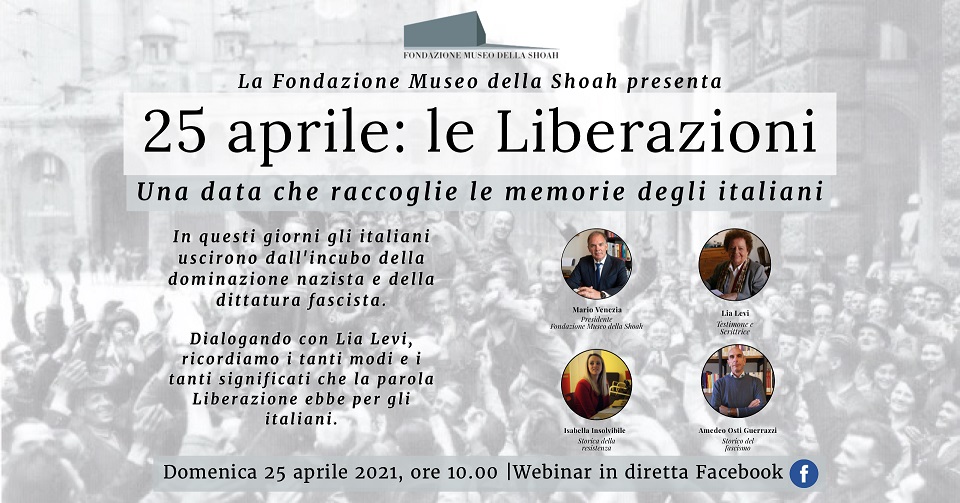 "25 aprile. Le Liberazioni"  domenica 25 aprile 2021 ore 10.00 diretta Facebook sulla pagina della Fondazione