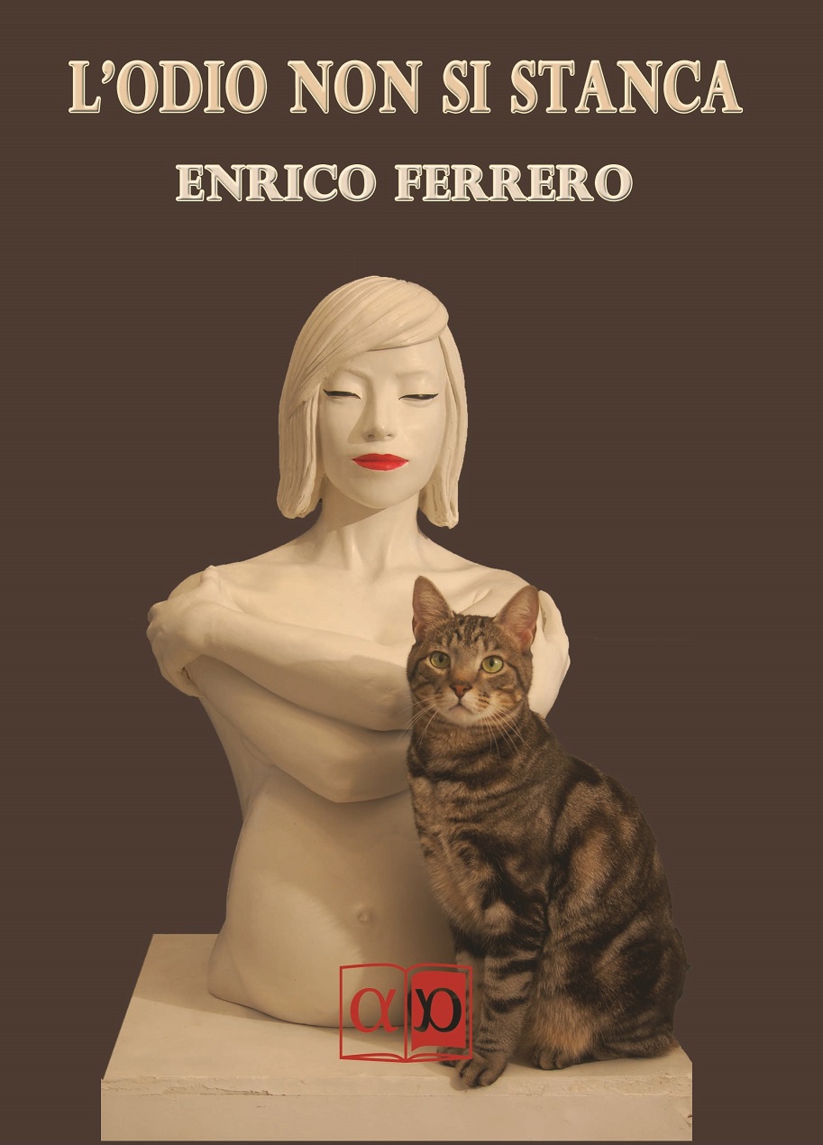 L'ODIO NON SI STANCA - Enrico Ferrero
