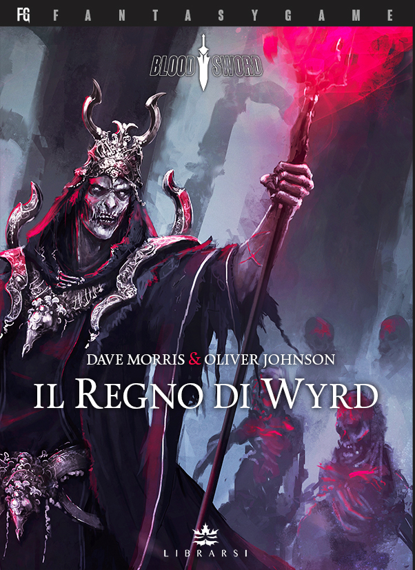 LIBROGAME Blood Sword 2: Il Regno di Wyrd