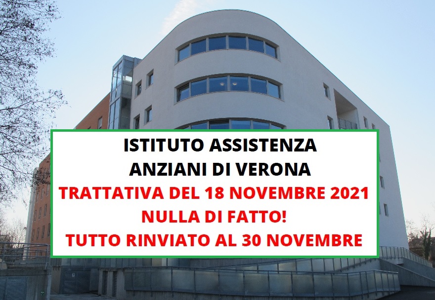 Istituto Assistenza Anziani Verona: trattativa 18 novembre 201 nulla di fatto. Si prosegue