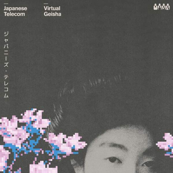 Japanese Telecom ‎– Virtual Geisha