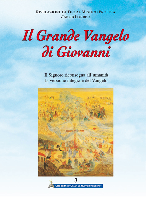IL GRANDE VANGELO DI GIOVANNI (vol.3)
