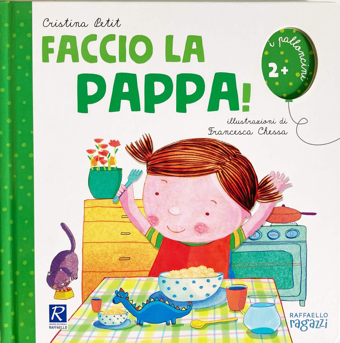Faccio la pappa, Testo di Cristina Petit, Raffaello Ragazzi Editore, 2019