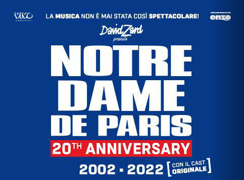 Notre Dam de Paris giovedì 27 e sabato 29 ottobre ore 21:00 - domenica 30 ottobre ore 17:00