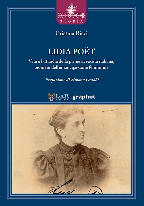 Copertina del saggio Lidia Poët. Vita e battaglie della prima avvocata italiana, pioniera dell'emancipazione femminile.