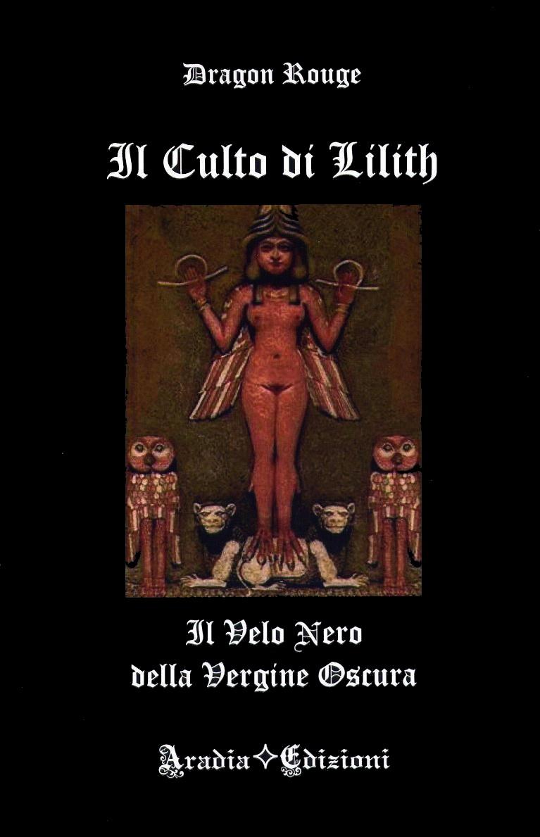 Il Culto di Lilith - Il Velo Nero della Vergine Oscura