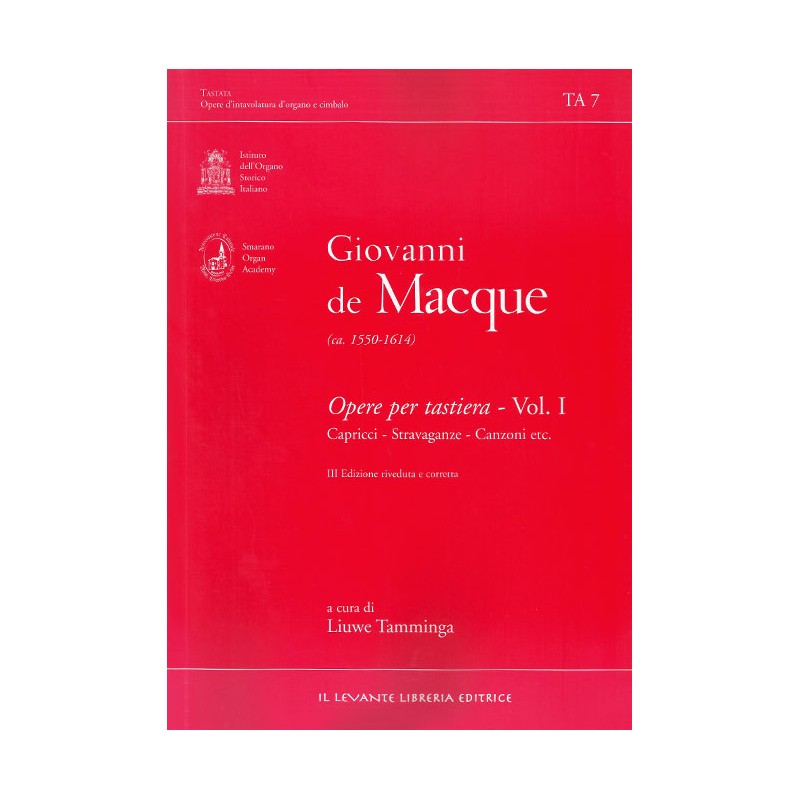 TA 7 De Macque Giovanni - Opere per tastiera, vol. I: Capricci – Stravaganze - Canzoni etc