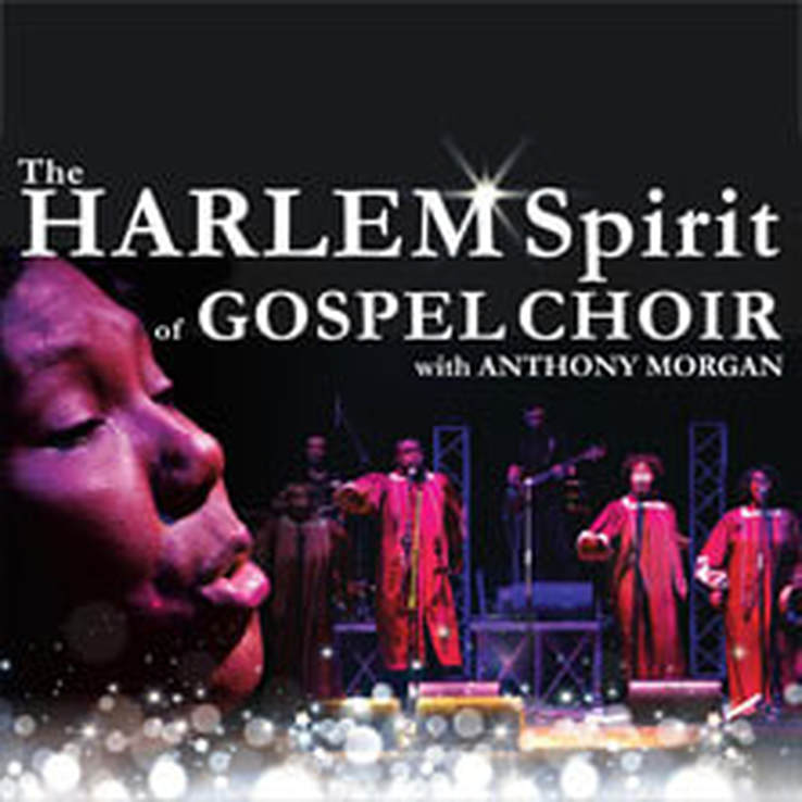 THE HARLEM SPIRIT OF GOSPEL CHOIR - Anthony Morgan