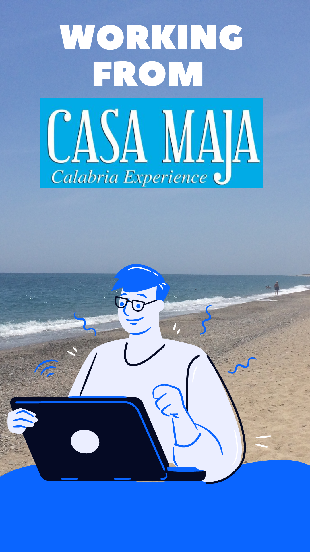 Why should you work remotely from Casa Maja in the South of Italy – Calabria?