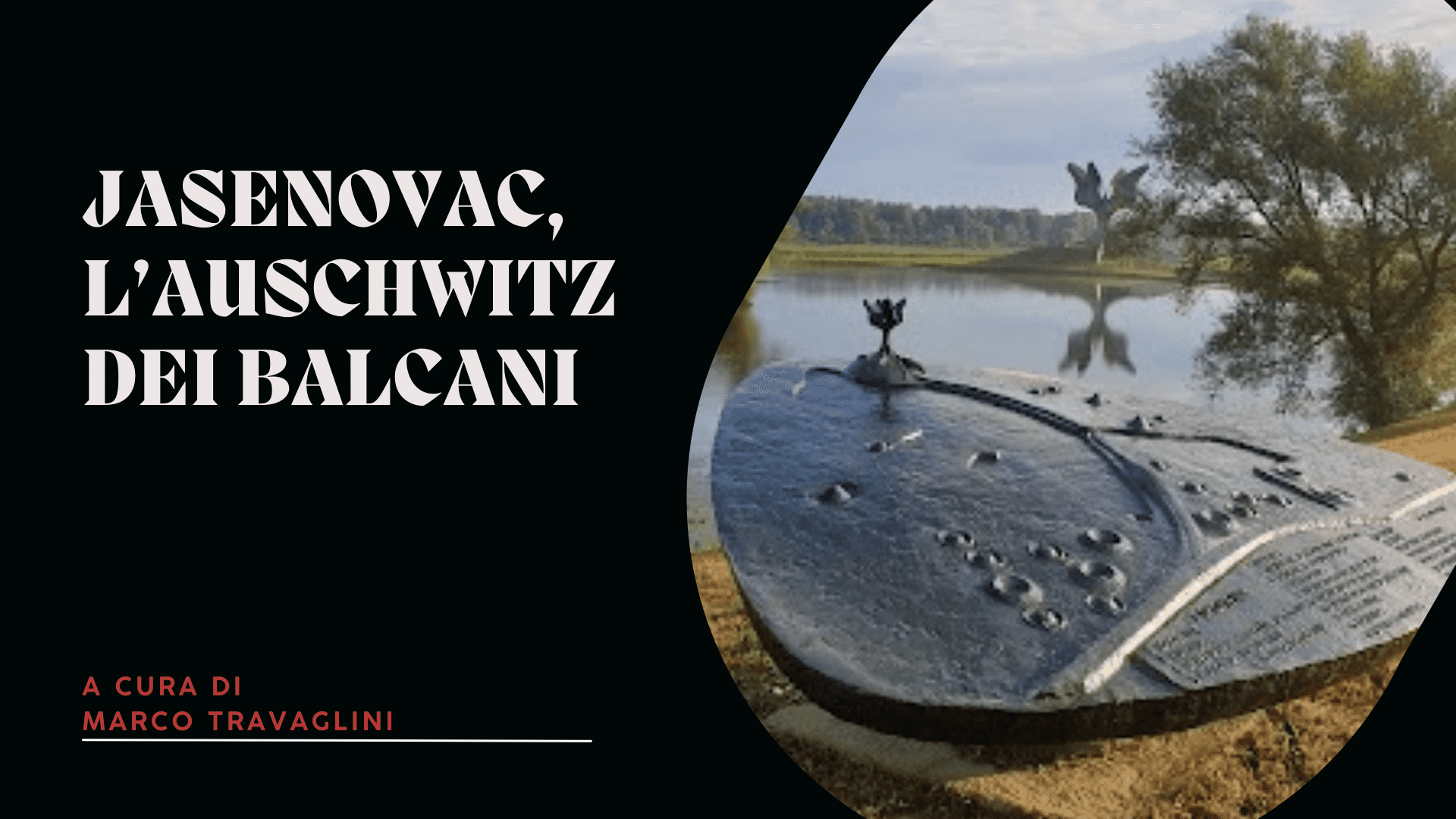 Jasenovac, l’Auschwitz dei Balcani