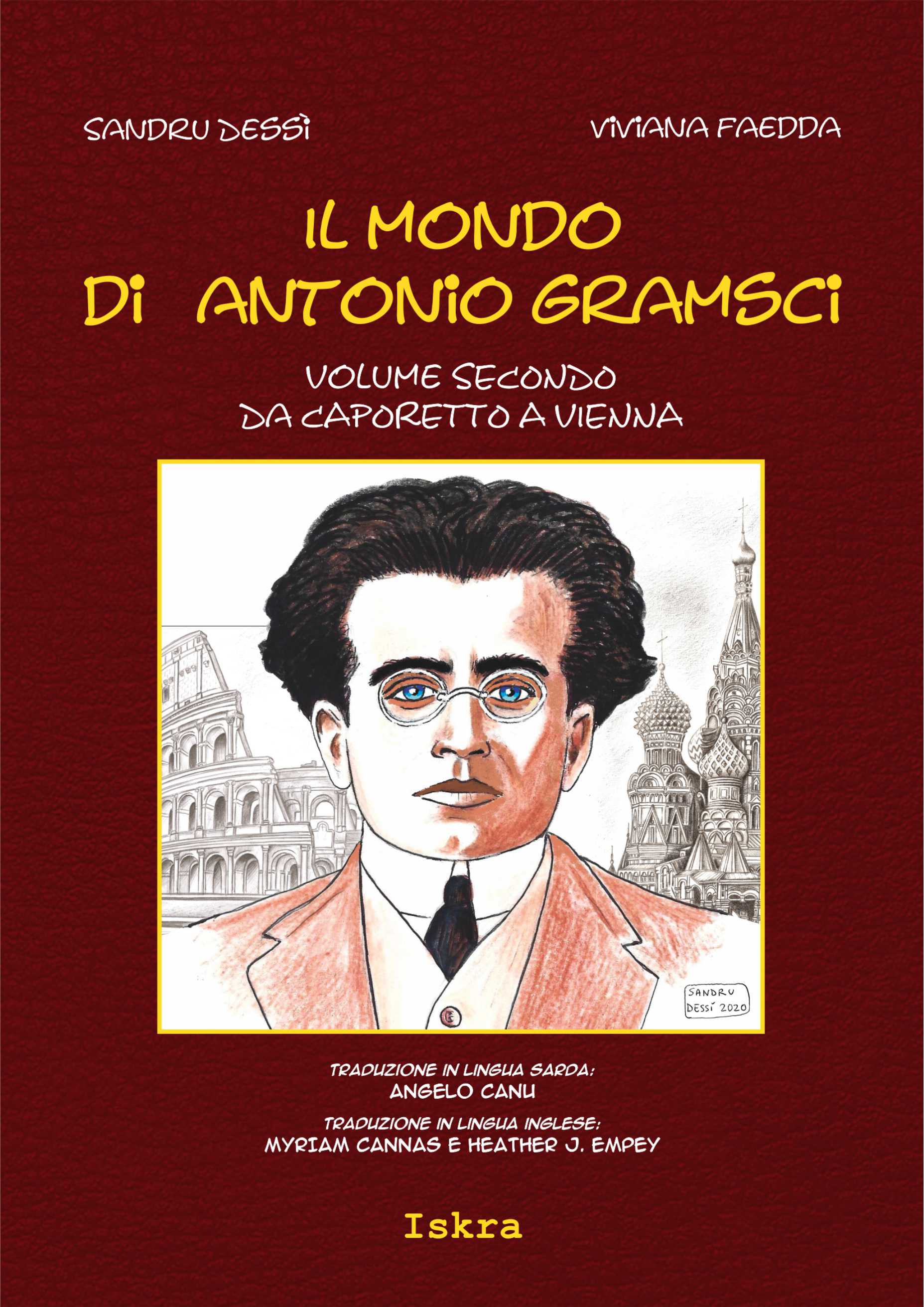 IL MONDO DI ANTONIO GRAMSCI.  DA CAPORETTO A VIENNA. Vol. II