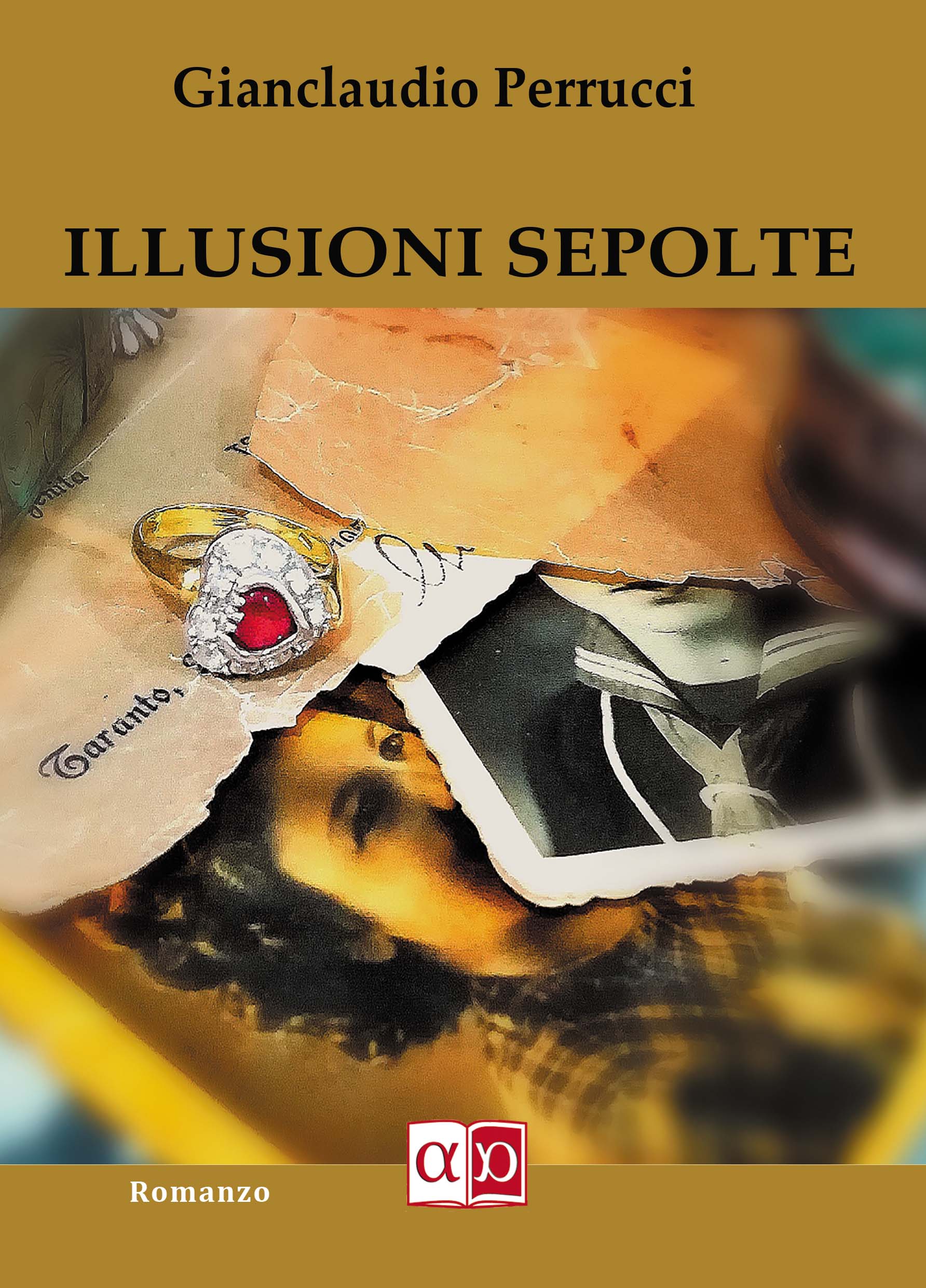 ILLUSIONI SEPOLTE - Gianclaudio Perrucci