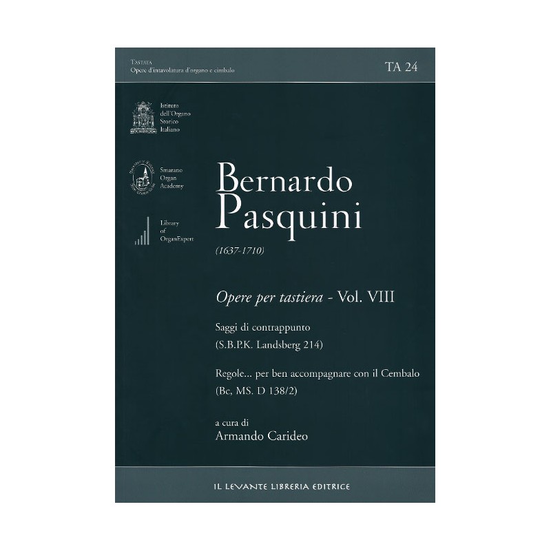TA 24 Pasquini Bernardo - Opere per tastiera, vol.VIII: Saggi di contrappunto (SBPK L 214)
