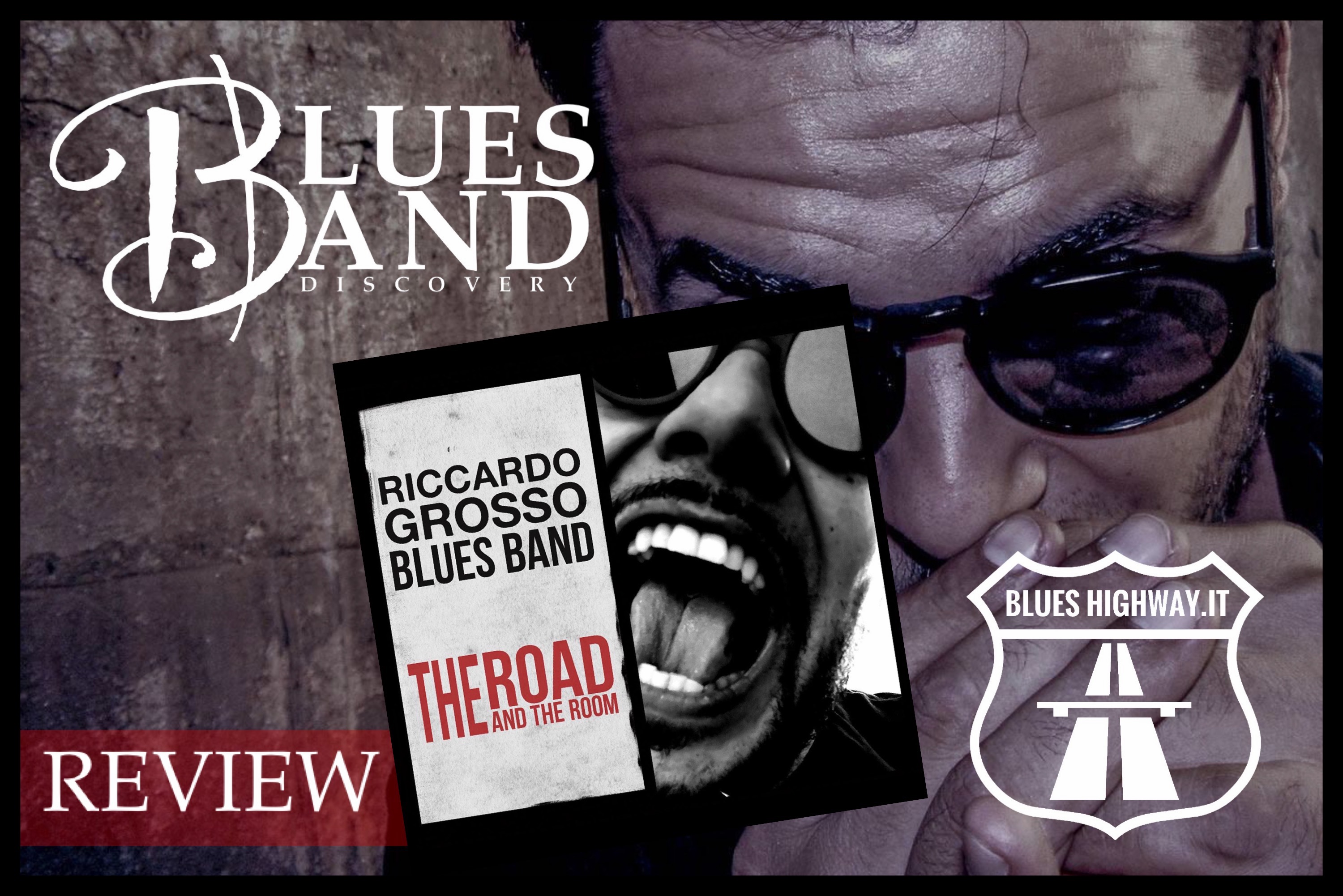 THE ROAD AND THE ROOM – RICCARDO GROSSO BLUES BAND