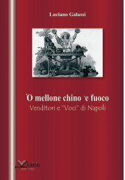 'O MELLONE CHINO 'E FUOCO - Luciano Galassi