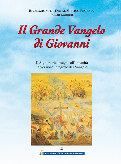 IL GRANDE VANGELO DI GIOVANNI (vol.4)