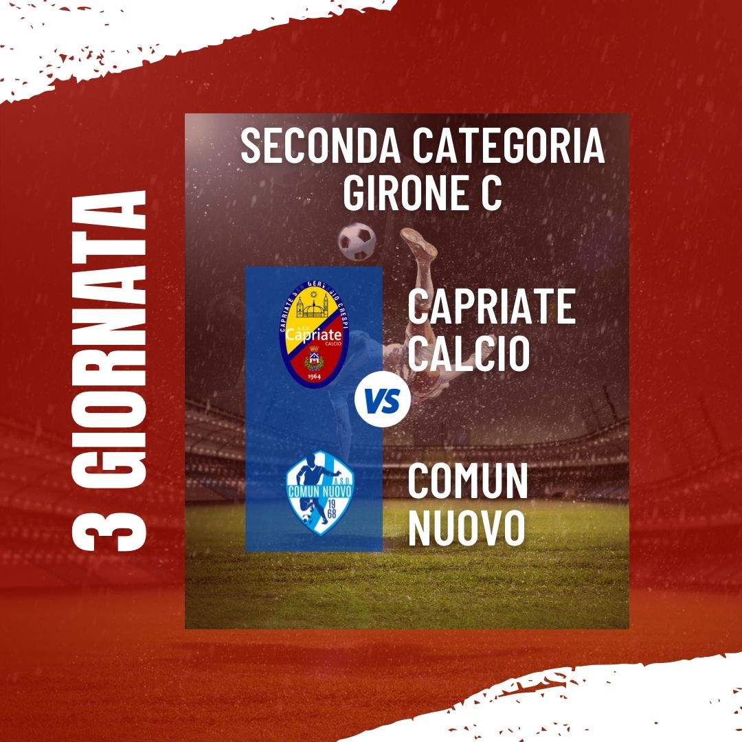 MATCH PREVIEW: CAPRIATE-COMUN NUOVO