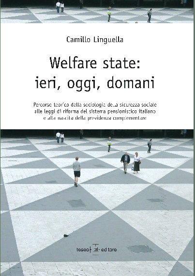 Welfare state: ieri, oggi, domani