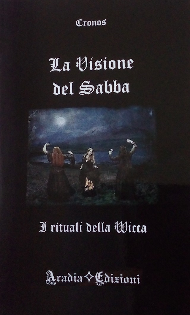 La visione del Sabba: I rituali della Wicca