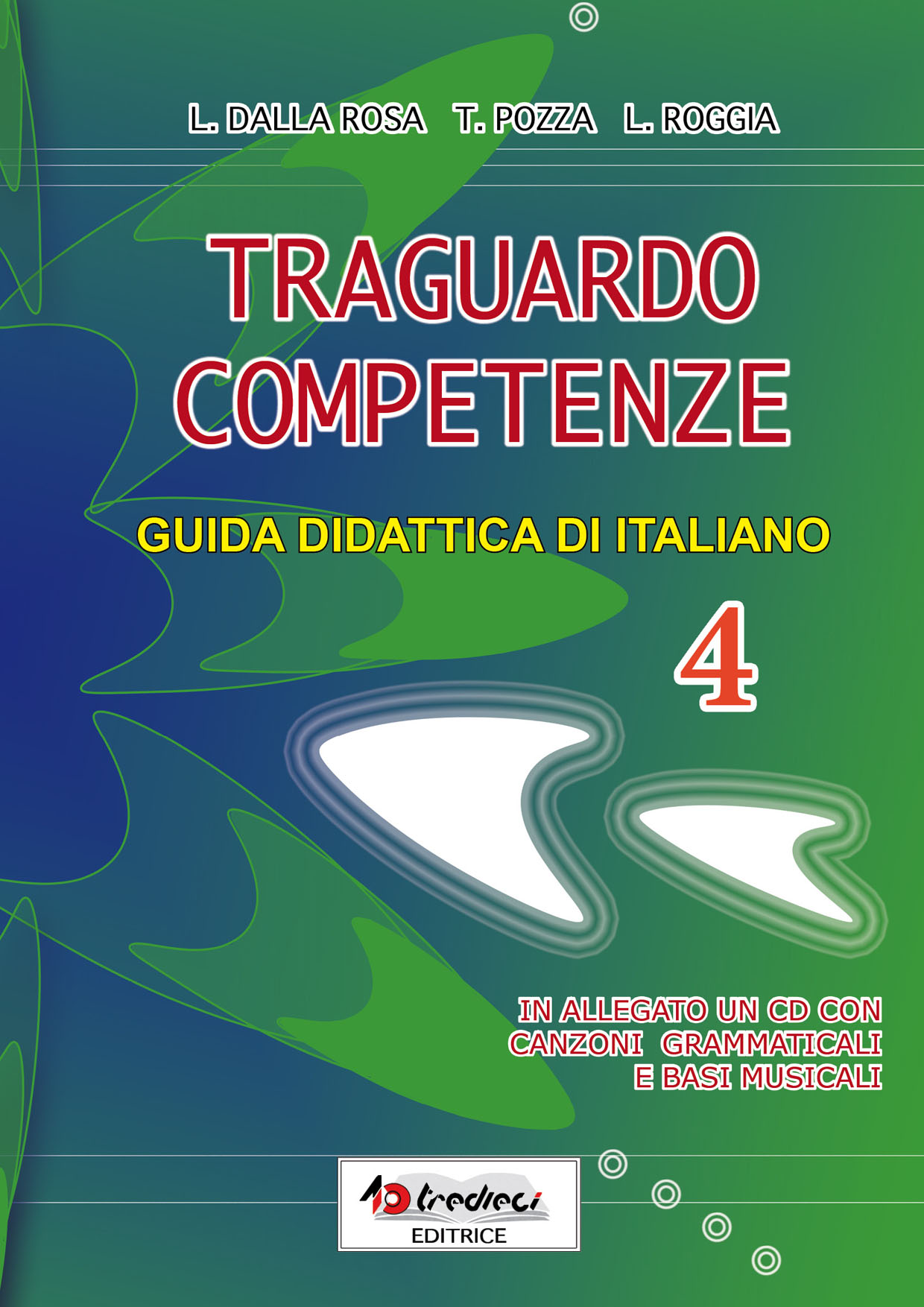 TRAGUARDO COMPETENZE ITALIANO 4