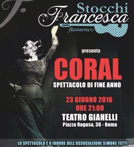 23 giugno 2016 spettacolo CORAL flamenco dal vivo al Teatro Gianelli Roma