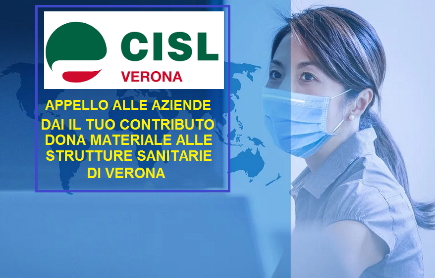Covid 19 - Appello alle aziende veronesi di CISL Verona - dalle parole ai fatti