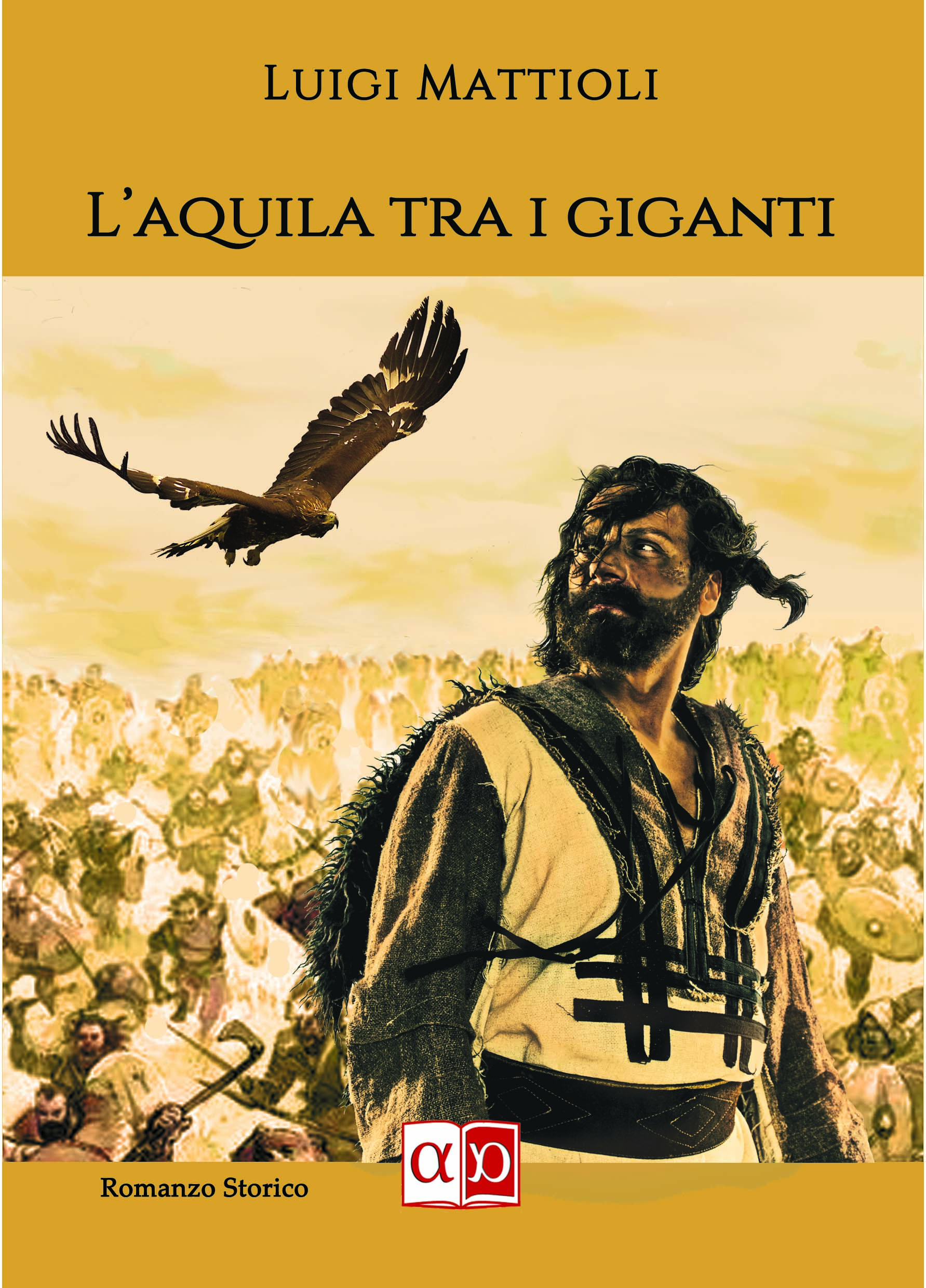 L'AQUILA TRA I GIGANTI - Luigi Mattioli