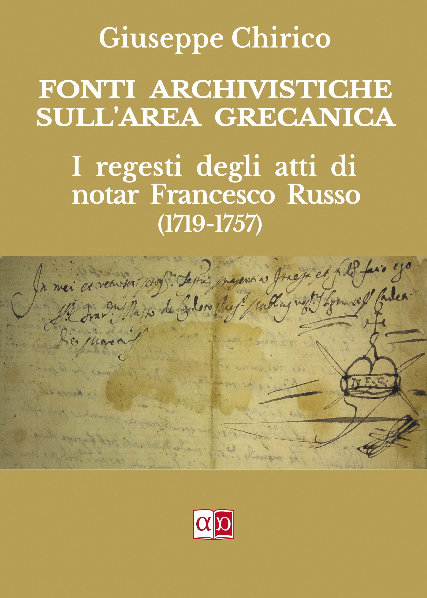 FONTI ARCHIVISTICHE SULL’AREA GRECANICA - Giuseppe Chirico