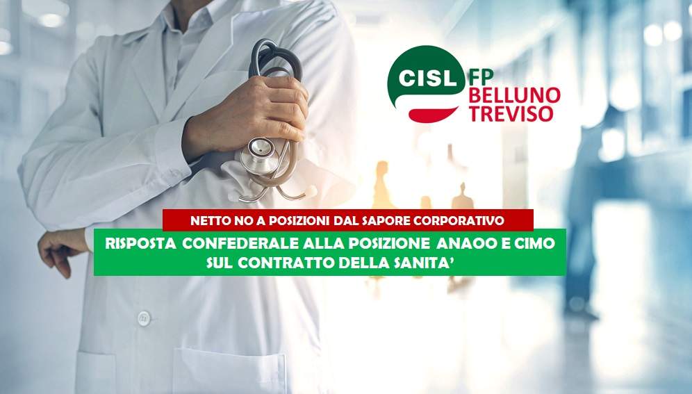 Cisl FP Belluno Treviso. Sanità: ci sorprende la posizione corporativa di Anaao-Assomed e Cimo-Fesmed su Contratto