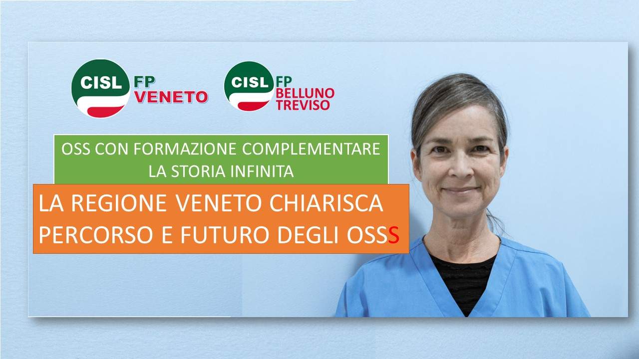 Cisl FP Belluno Treviso. OSS con formazione complementare. La Regione Veneto deve chiarire cosa intende fare