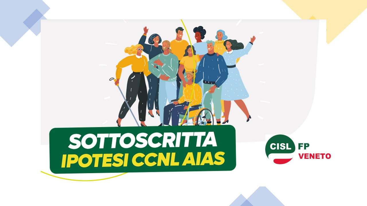 CISL FP Venezia. Terzo Settore. Sottoscritta ipotesi nuovo contratto di lavoro AIAS