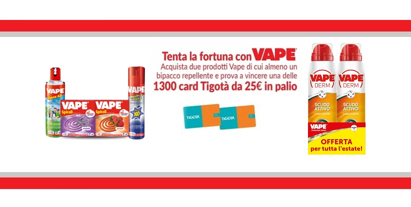 Vinci 25€ Tigota con Vape“TENTA LA FORTUNA CON VAPE