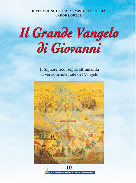 IL GRANDE VANGELO DI GIOVANNI (vol.10)