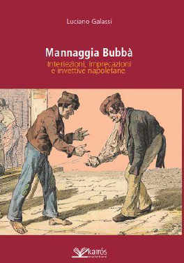 MANNAGGIA BUBBA' - Luciano Galassi