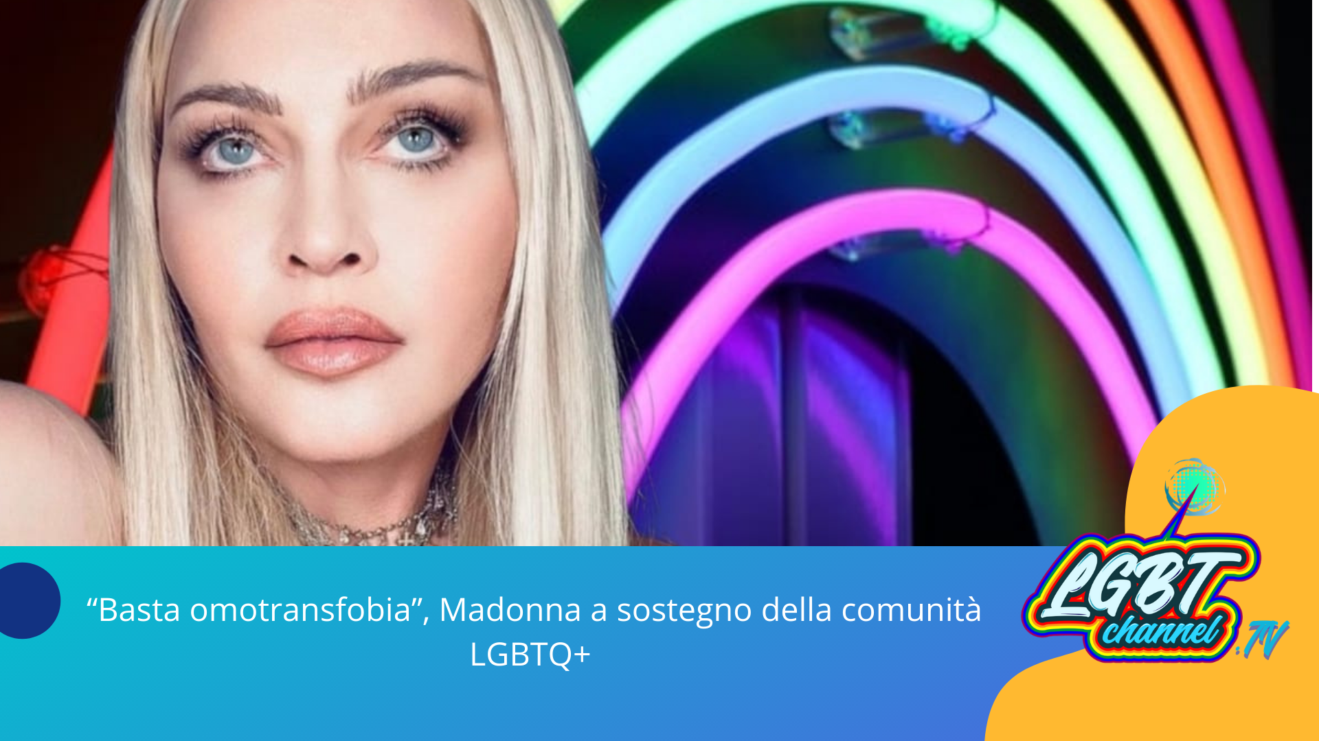 #Spettacolo | “Basta omotransfobia”, Madonna a sostegno della comunità LGBTQ+