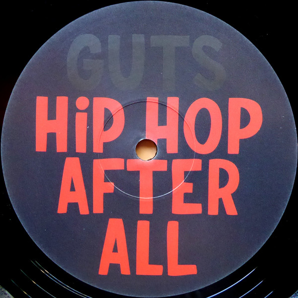 Guts ‎– Hip Hop After All