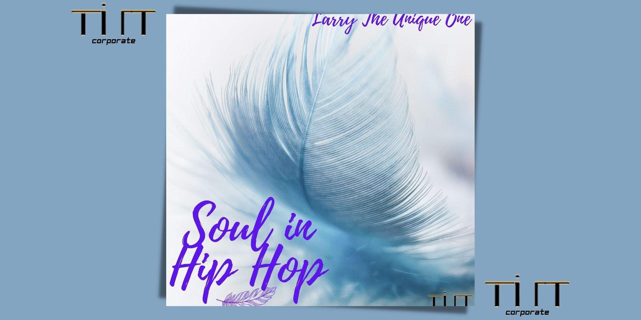 Soul in Hip Hop è il nuovo singolo di Larry The Unique One!!