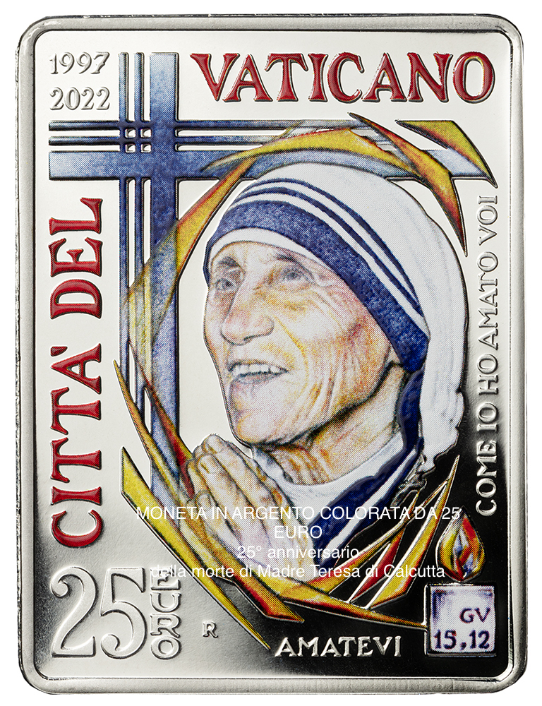 PONTIFICATO DI PAPA FRANCESCO Emissione numismatica del 10 novembre 2022 MONETA IN ARGENTO COLORATA DA 25 EURO 25° anniversario della morte di Madre Teresa di Calcutta